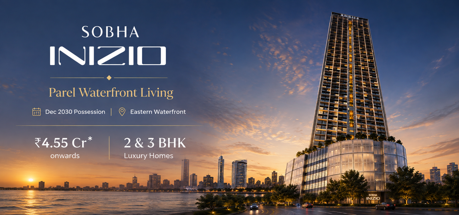 SOBHA Inizio Parel - Premium Waterfront Residences Hero Banner